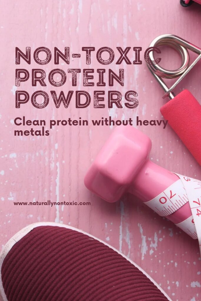 Pink workout supplies with text that reads non toxic protein powders clean protein without heavy metals