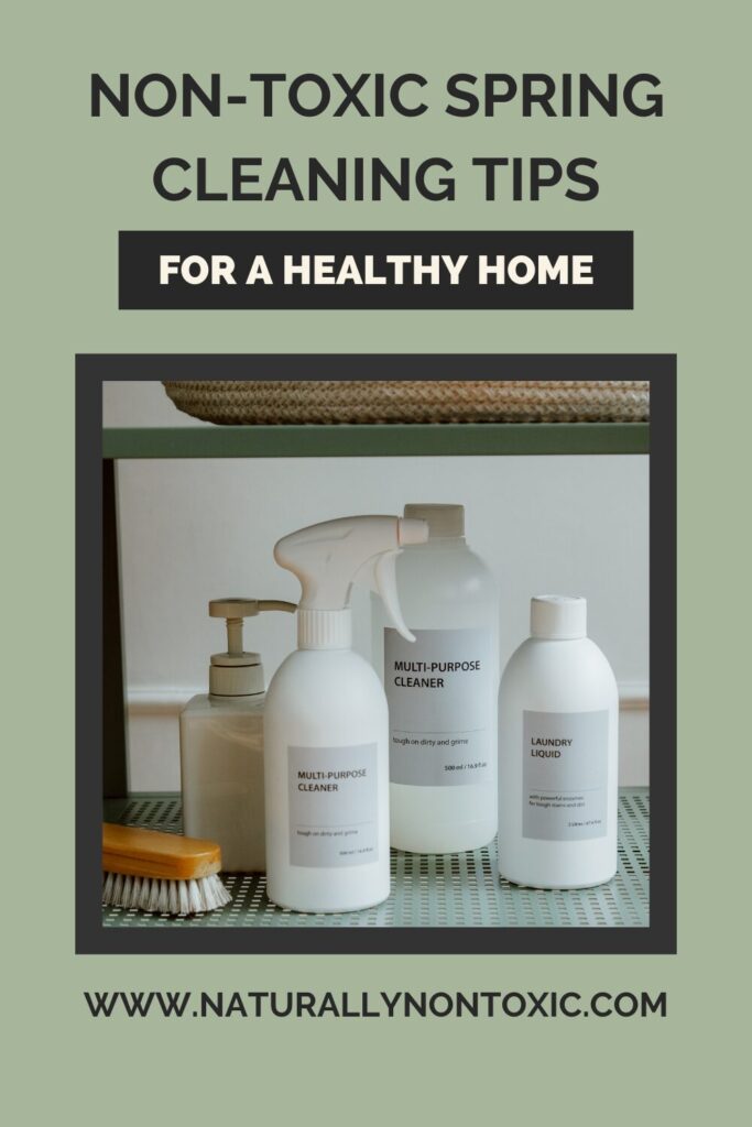 natural cleaning products on a shelf with text that reads non toxic spring cleaning tips for a healthy home